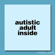 Autistic Adult Inside