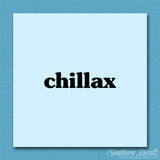 Chillax