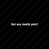 Got Any Health Pots