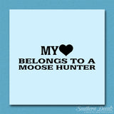 Heart Belongs To Moose Hunter