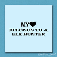 Heart Belongs To Elk Hunter