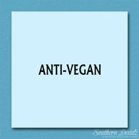 Anti Vegan