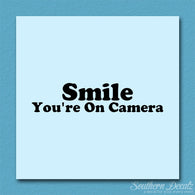 Smile You're On Camera