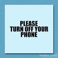 Please Turn Off Your Phone