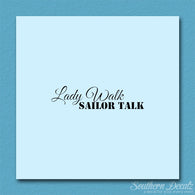 Lady Walk Sailor Talk